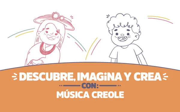 ¡Descubre, imagina y crea con Música creole!