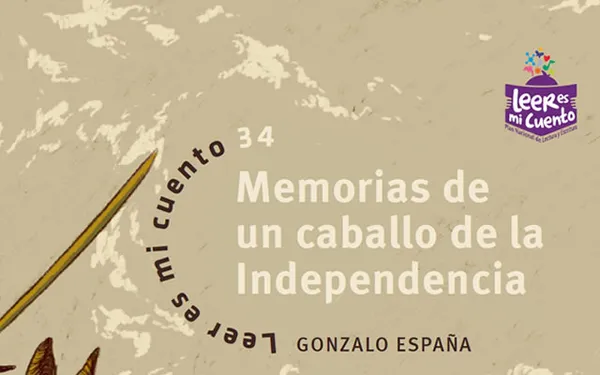 Memorias de un caballo de la Independencia