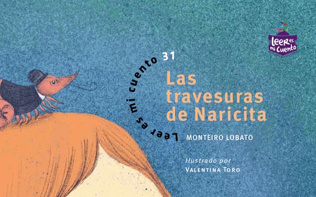 Las travesuras de Naricita