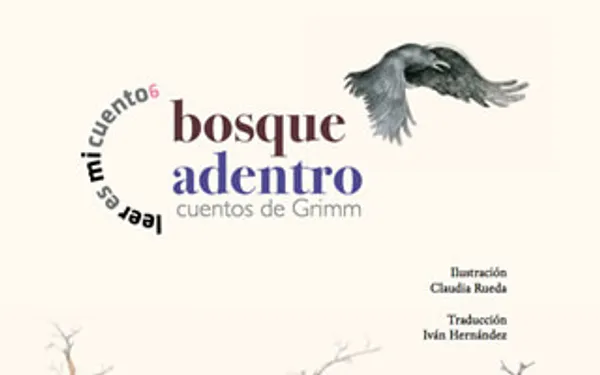 Bosque adentro: cuentos de Grimm