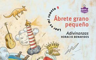 Ábrete grano pequeño: Adivinanzas de Horacio Benavides
