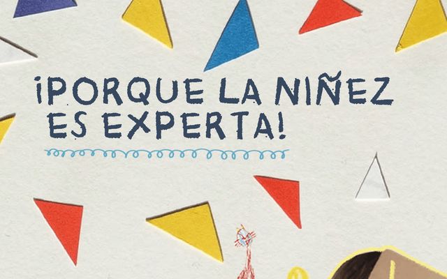 ¡Porque la niñez es experta!