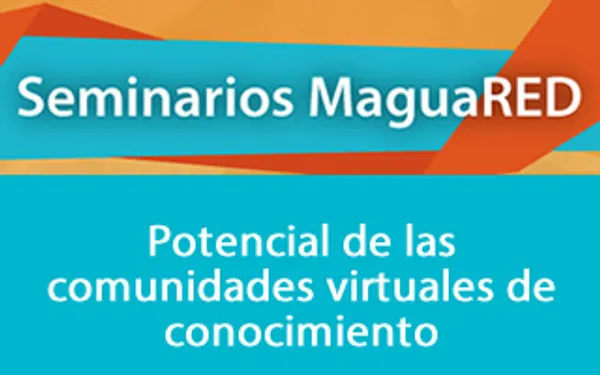 Ya puedes ver el hangout MaguaRED: Potencial de las Comunidades Virtuales del Conocimiento